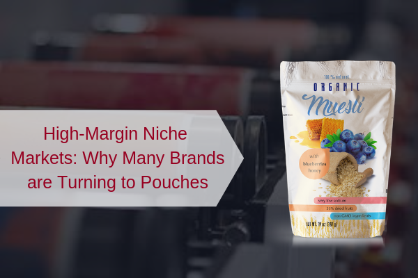 High-Margin Niche Markets_ Pouches